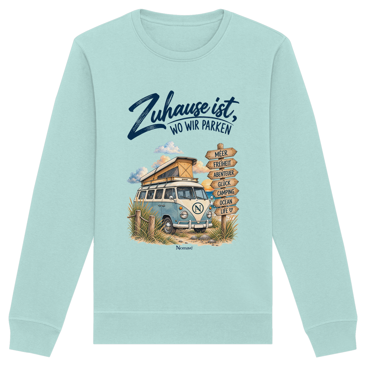 Zuhause ist, wo wir parken – Vanlife & Camping - Bio Unisex Sweatshirt