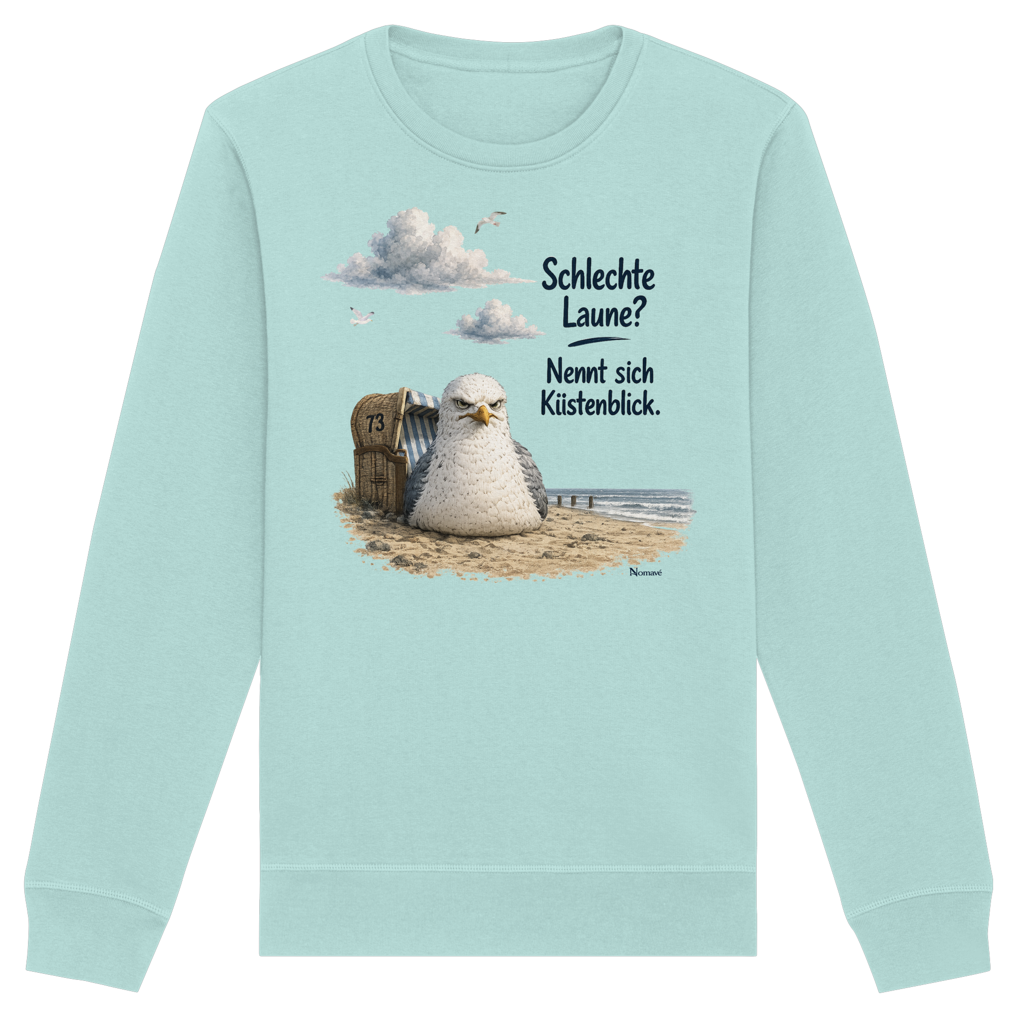 Maritimer Küstenhumor Möwen Motiv für Ostsee und Nordseefans und Meerliebhaber - Organic Basic Unisex Sweatshirt