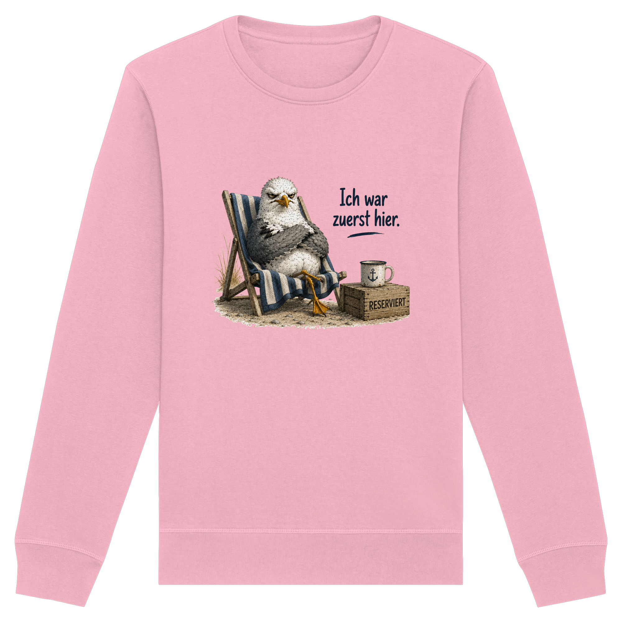 Ich war zuerst hier – Möwe mit Meinung |  - Organic Basic Unisex Sweatshirt