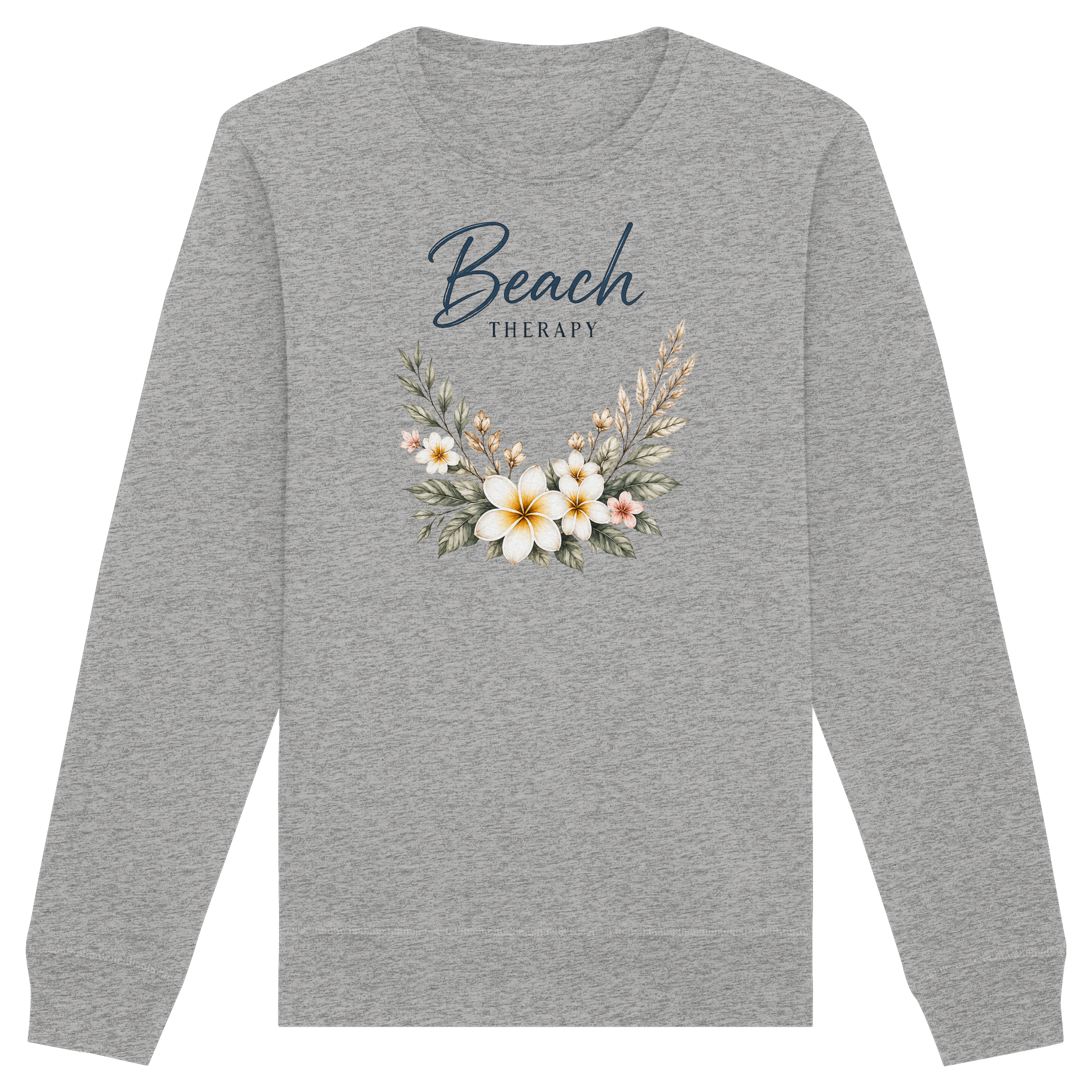 Beach Therapy | Florales Strandmotiv | Sommer | Urlaub | Meer | Blumen | - Organic Basic Unisex Sweatshirt