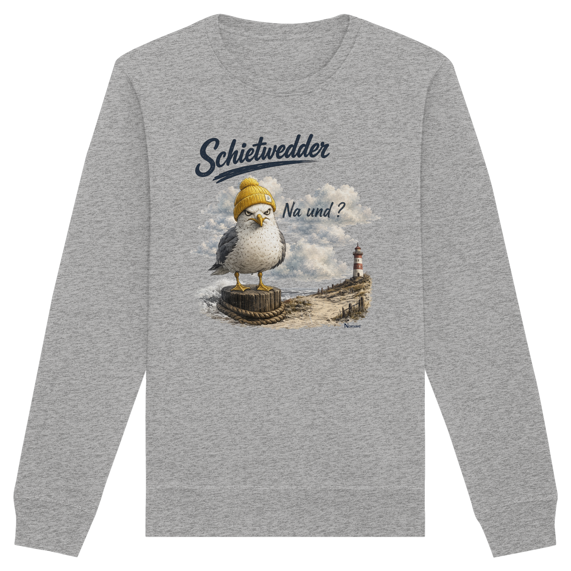 Alpha Möwe – Schietwedder? Na und! - Organic Basic Unisex Sweatshirt