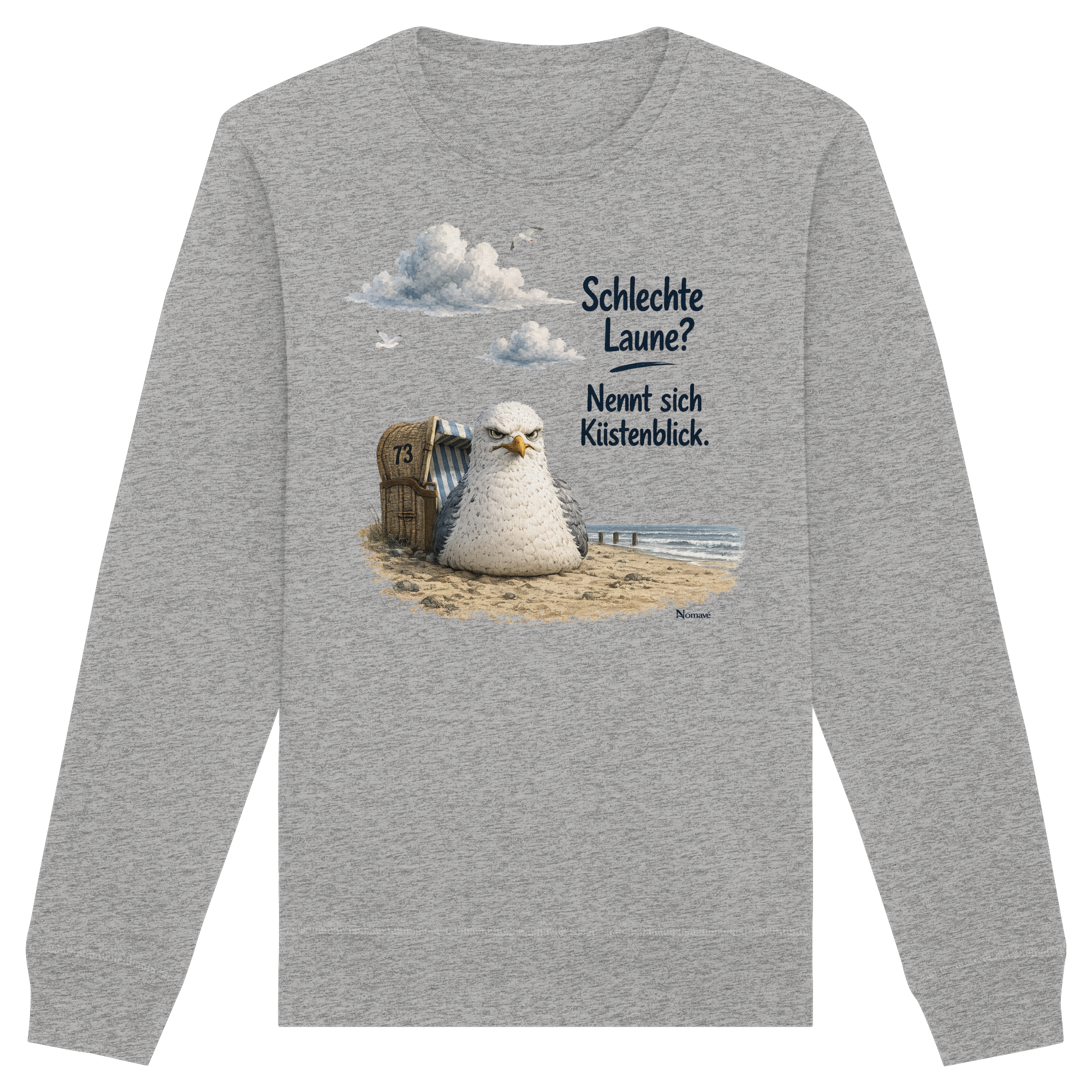 Maritimer Küstenhumor Möwen Motiv für Ostsee und Nordseefans und Meerliebhaber - Organic Basic Unisex Sweatshirt