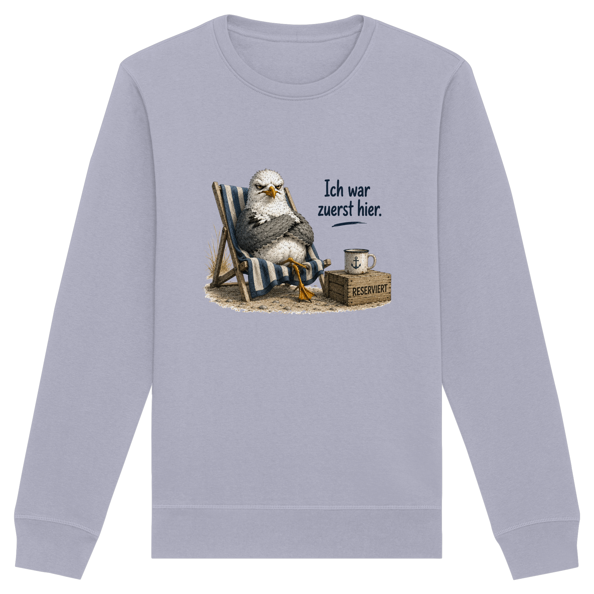 Ich war zuerst hier – Möwe mit Meinung |  - Organic Basic Unisex Sweatshirt