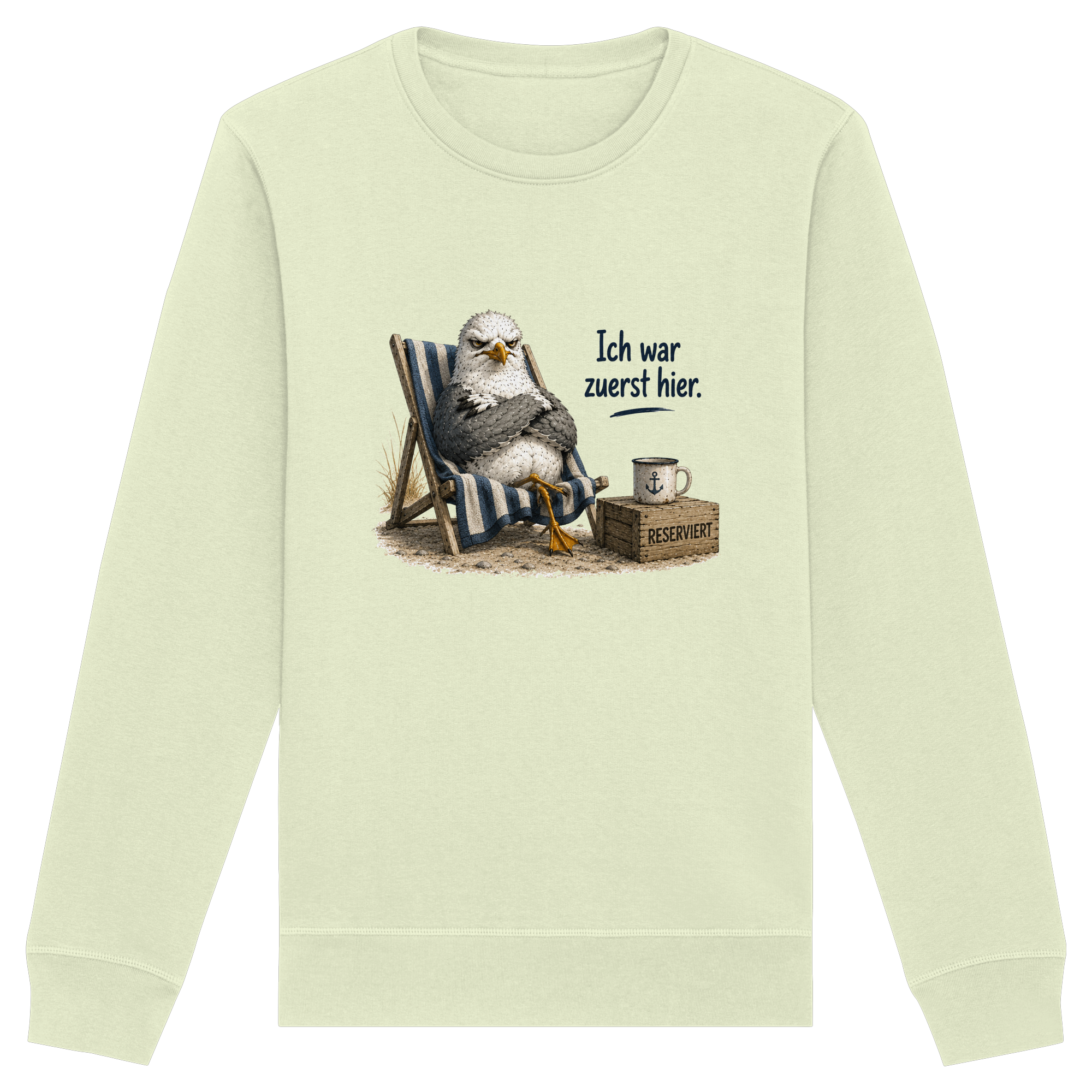Ich war zuerst hier – Möwe mit Meinung |  - Organic Basic Unisex Sweatshirt
