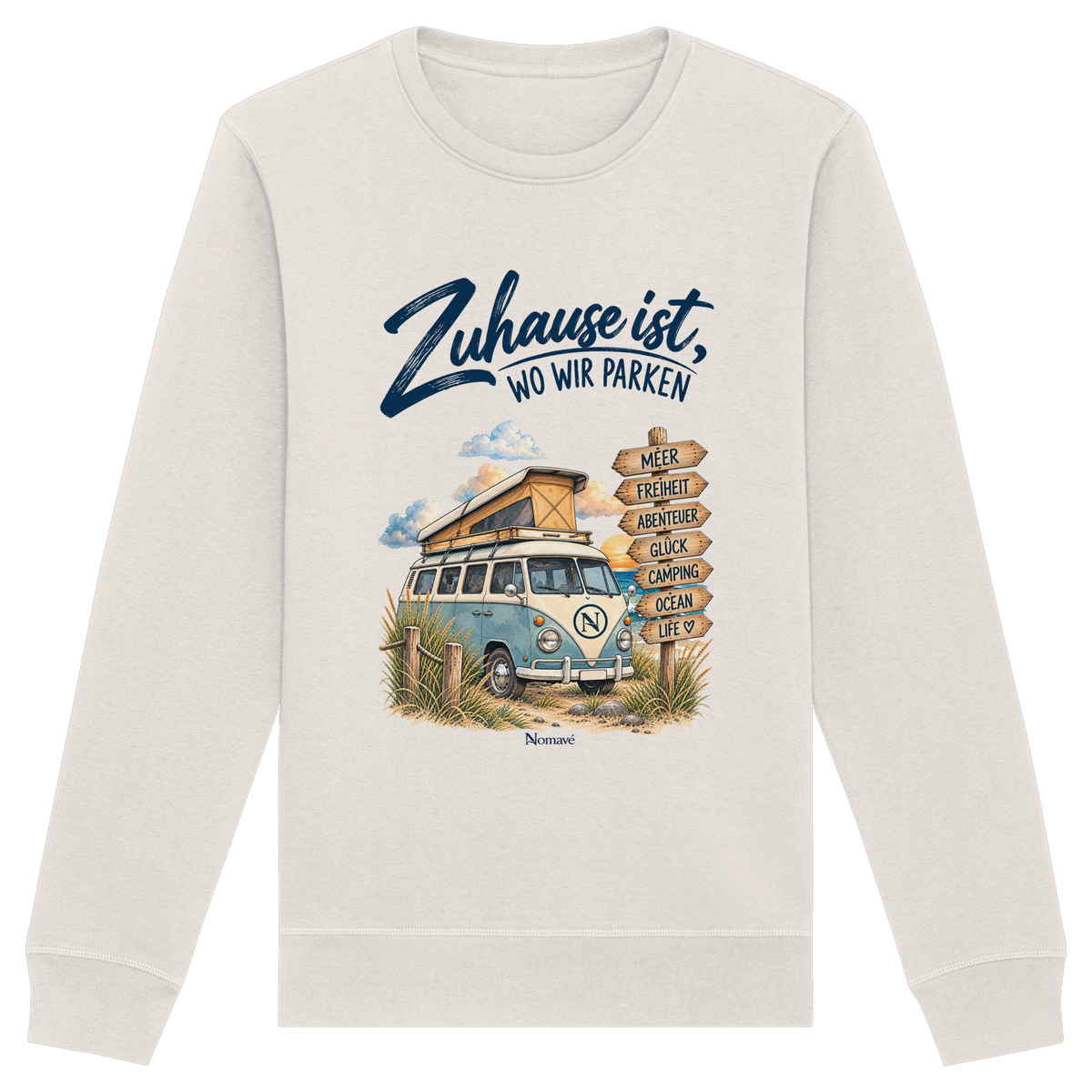 Zuhause ist, wo wir parken – Vanlife & Camping - Bio Unisex Sweatshirt