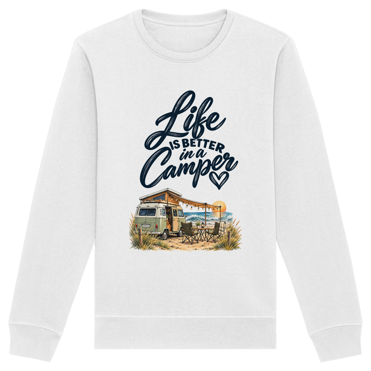 Life is better in a Camper - Organic Basic Unisex Sweatshirt