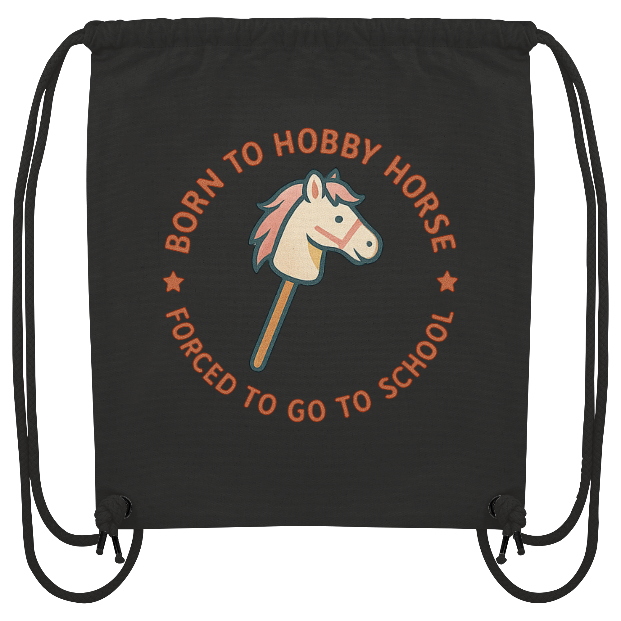 „Born to Hobby Horse – Forced to Go to School“ ✨ - Organic Gym-Bag