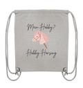 Mein Hobby ? Hobby Horsing ! - Bio Organic Gym-Bag
