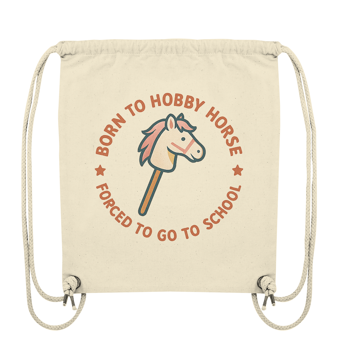 „Born to Hobby Horse – Forced to Go to School“ ✨ - Organic Gym-Bag