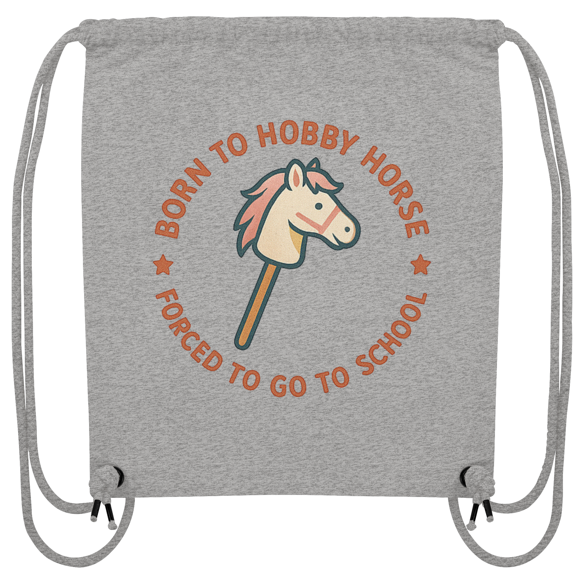 „Born to Hobby Horse – Forced to Go to School“ ✨ - Organic Gym-Bag