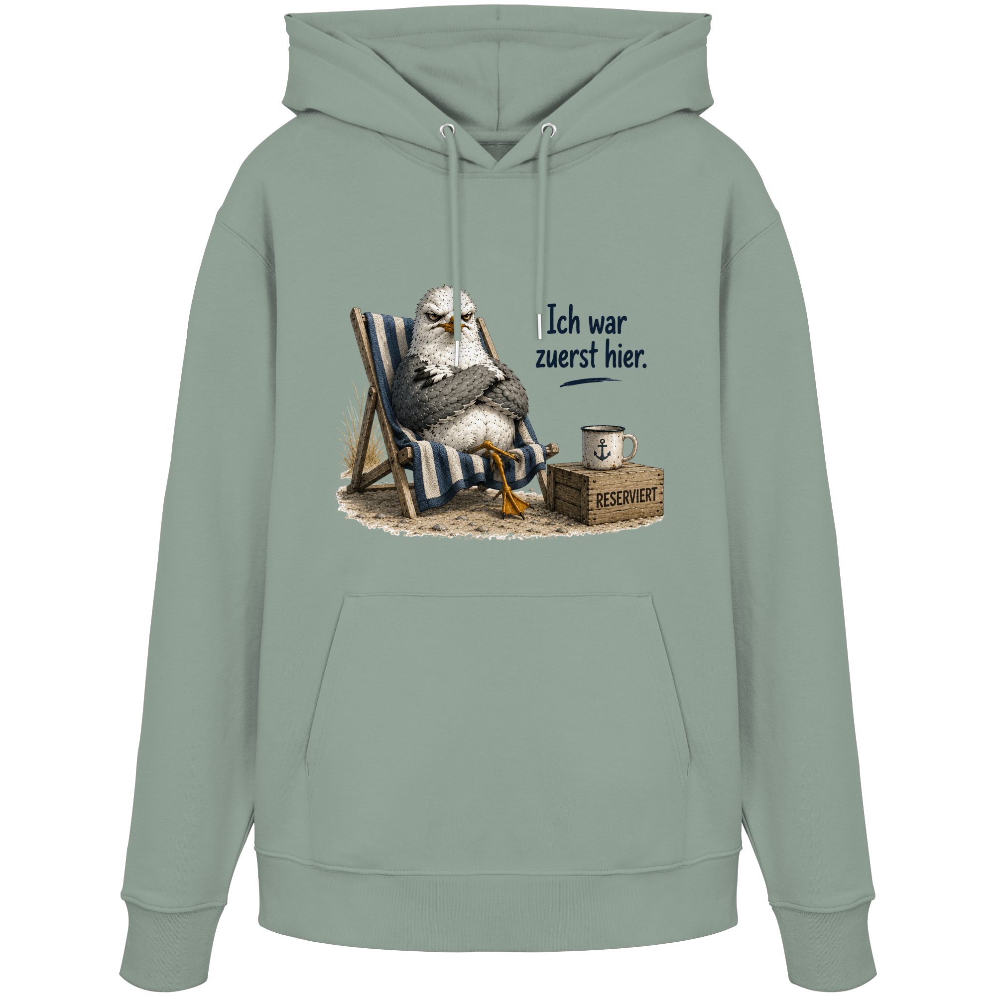 Ich war zuerst hier – Möwe mit Meinung |  - Organic Hoodie
