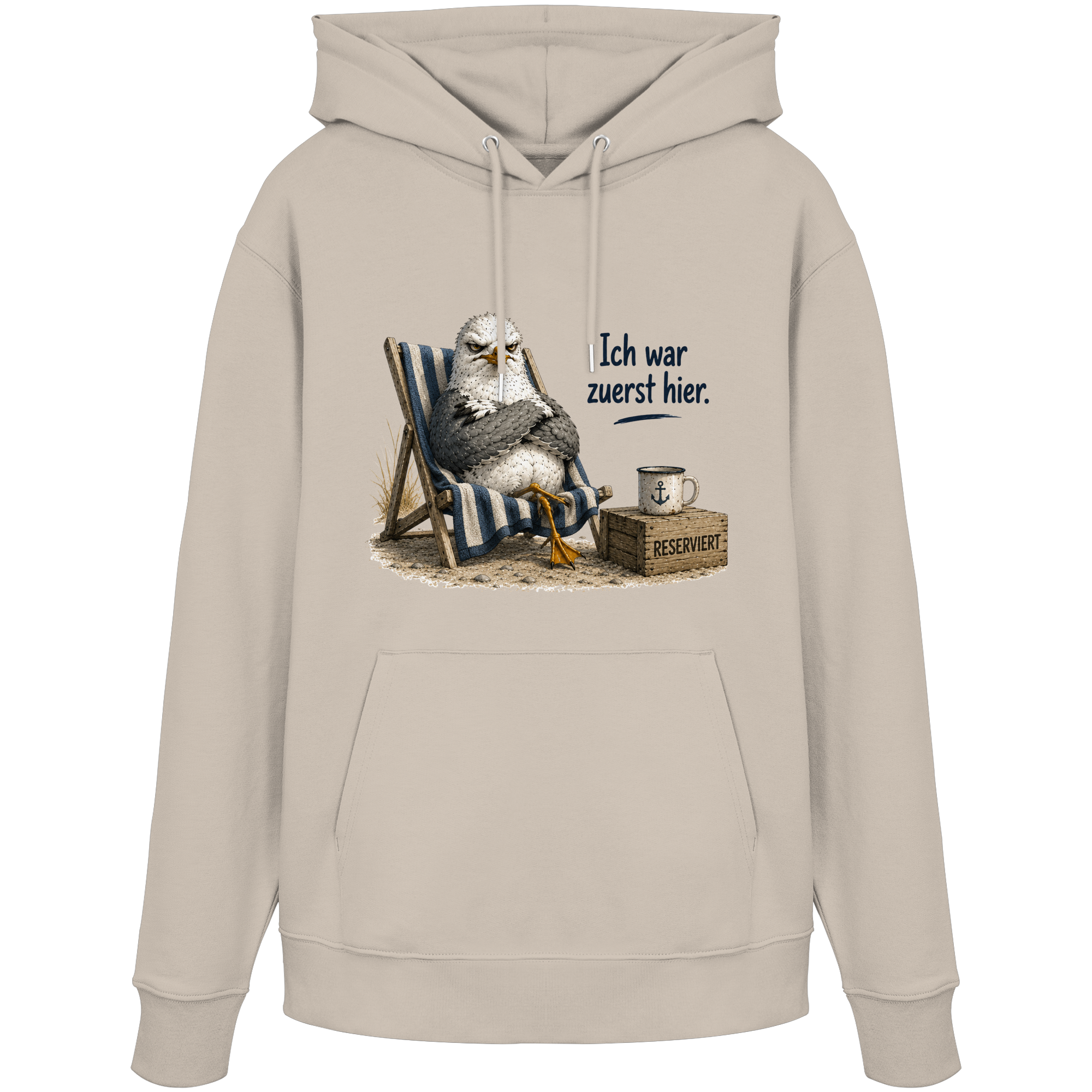 Ich war zuerst hier – Möwe mit Meinung |  - Organic Hoodie
