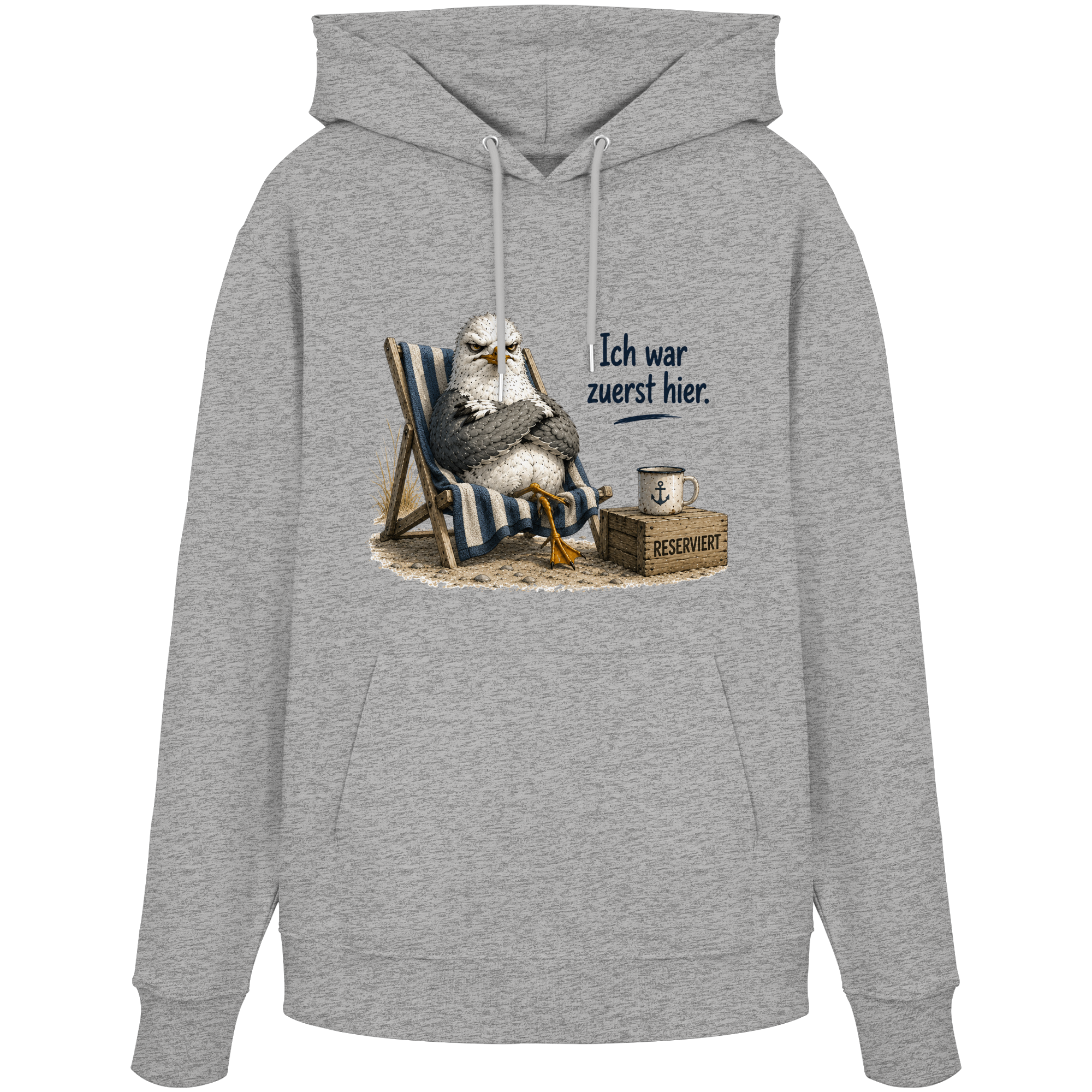 Ich war zuerst hier – Möwe mit Meinung |  - Organic Hoodie