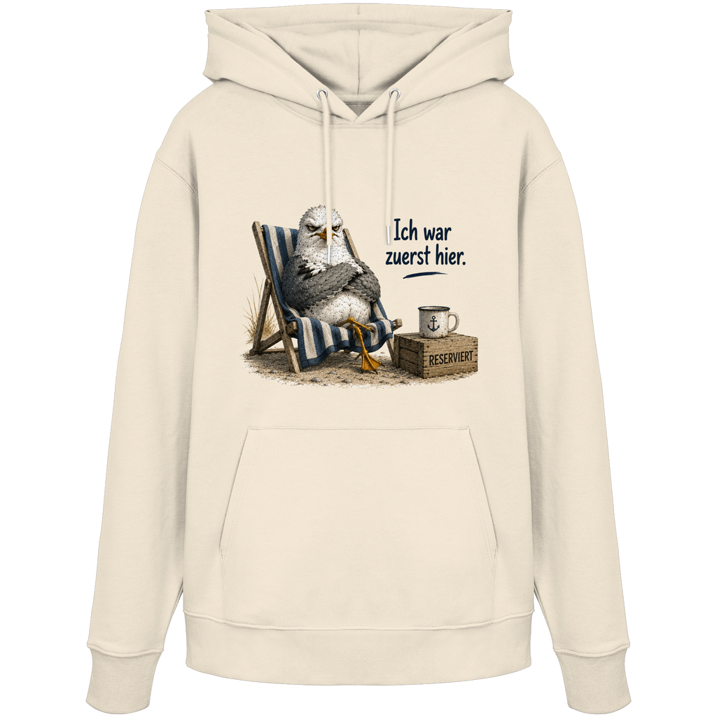 Ich war zuerst hier – Möwe mit Meinung |  - Organic Hoodie