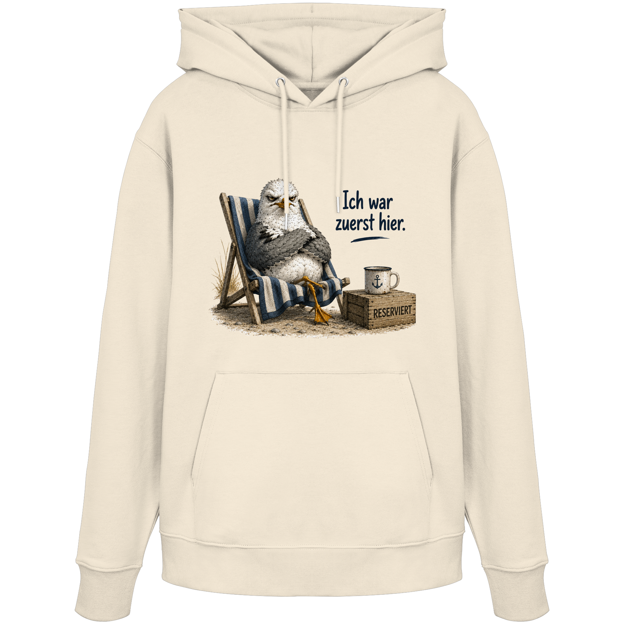 Ich war zuerst hier – Möwe mit Meinung |  - Organic Hoodie