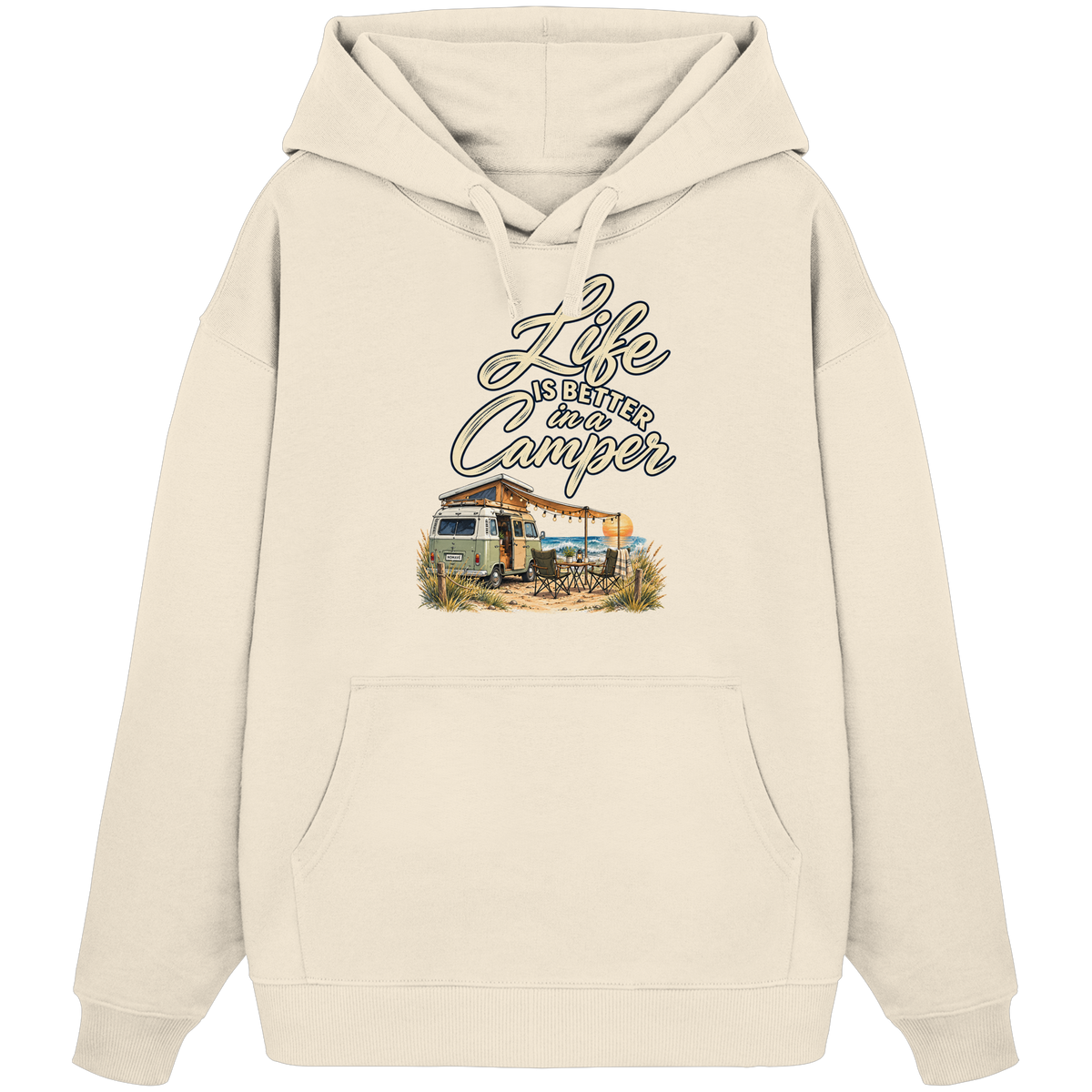 Bio Oversize Hoodie in Natural Raw mit „Life is better in a Camper“-Motiv – Vorderansicht für Vanlife- und Campingfans