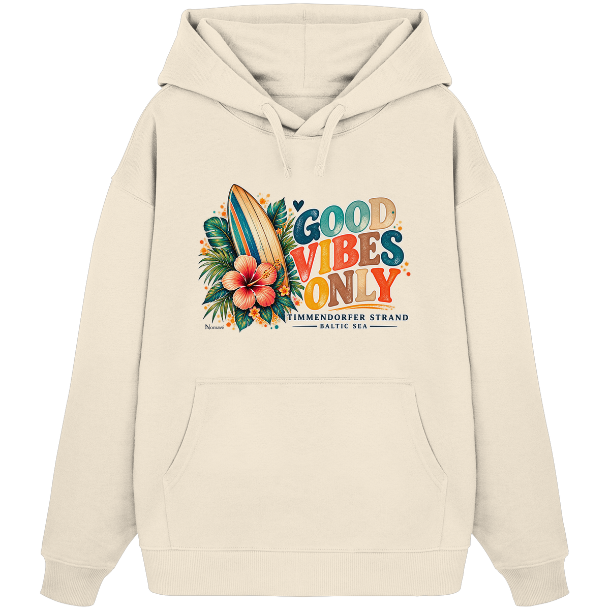 Timmendorfer Strand – Surf Vibes – Unisex Bio-Oversize-Hoodie mit Frontprint in Natural Raw – Katalog-Vorderansicht mit Surfboard, Hibiskus und Good-Vibes-Only-Frontprint.