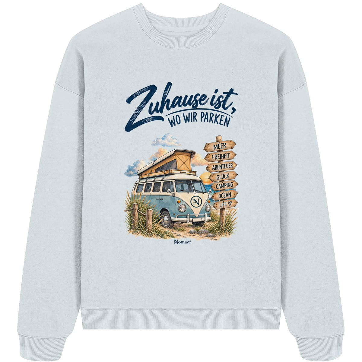 Zuhause ist, wo wir parken – Vanlife & Camping - Bio Oversize Sweatshirt
