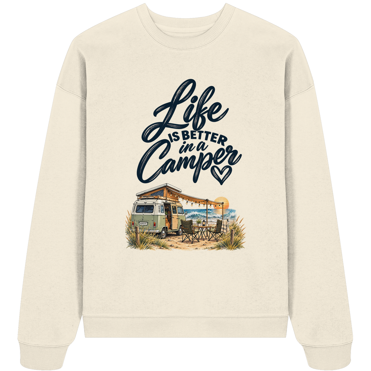 Bio Oversize Sweatshirt mit „Life is better in a Camper“-Motiv – Vorderansicht für Vanlife- und Campingfans