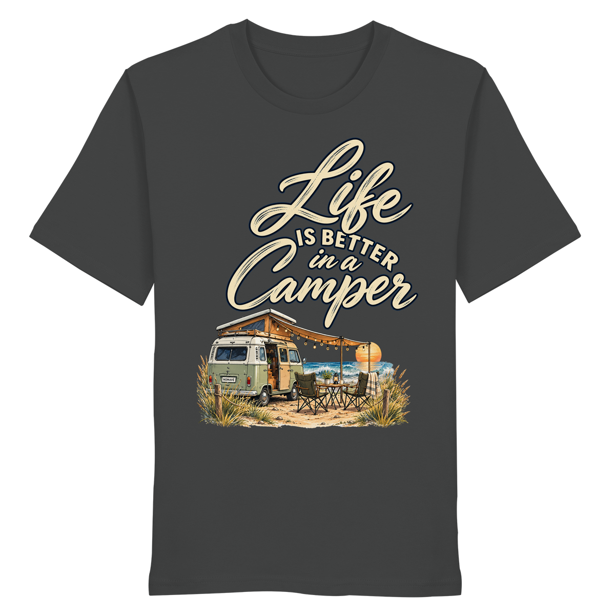 Bio T-Shirt in Anthracite mit „Life is better in a Camper“-Motiv – Vorderansicht für Vanlife- und Campingfans