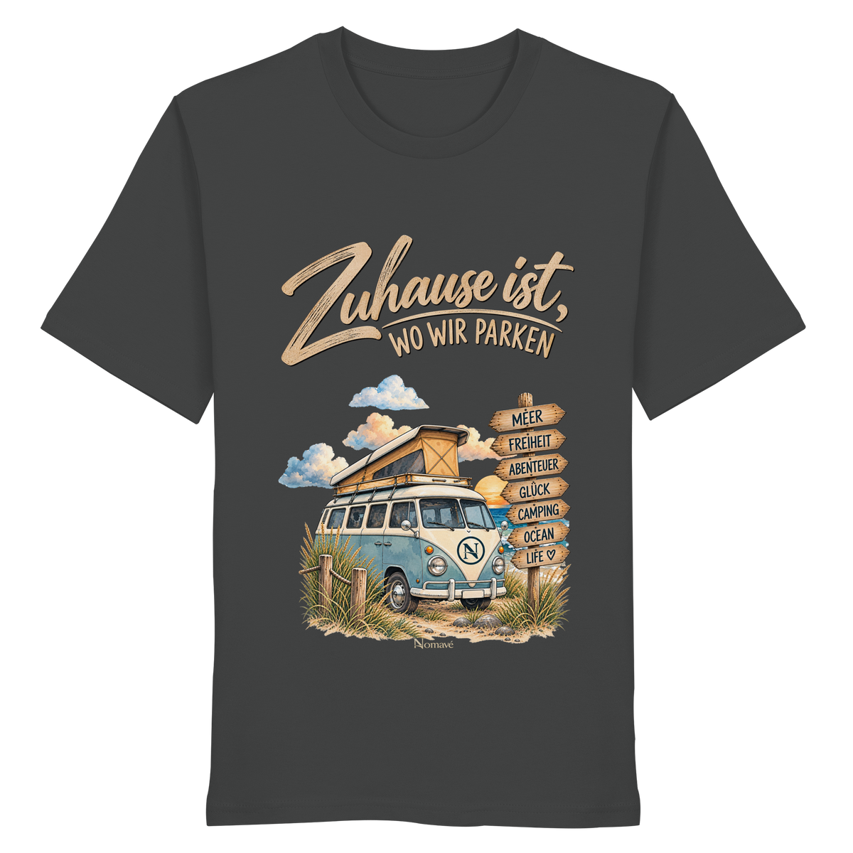 Zuhause ist, wo wir parken – Vanlife & Camping - Bio Shirt