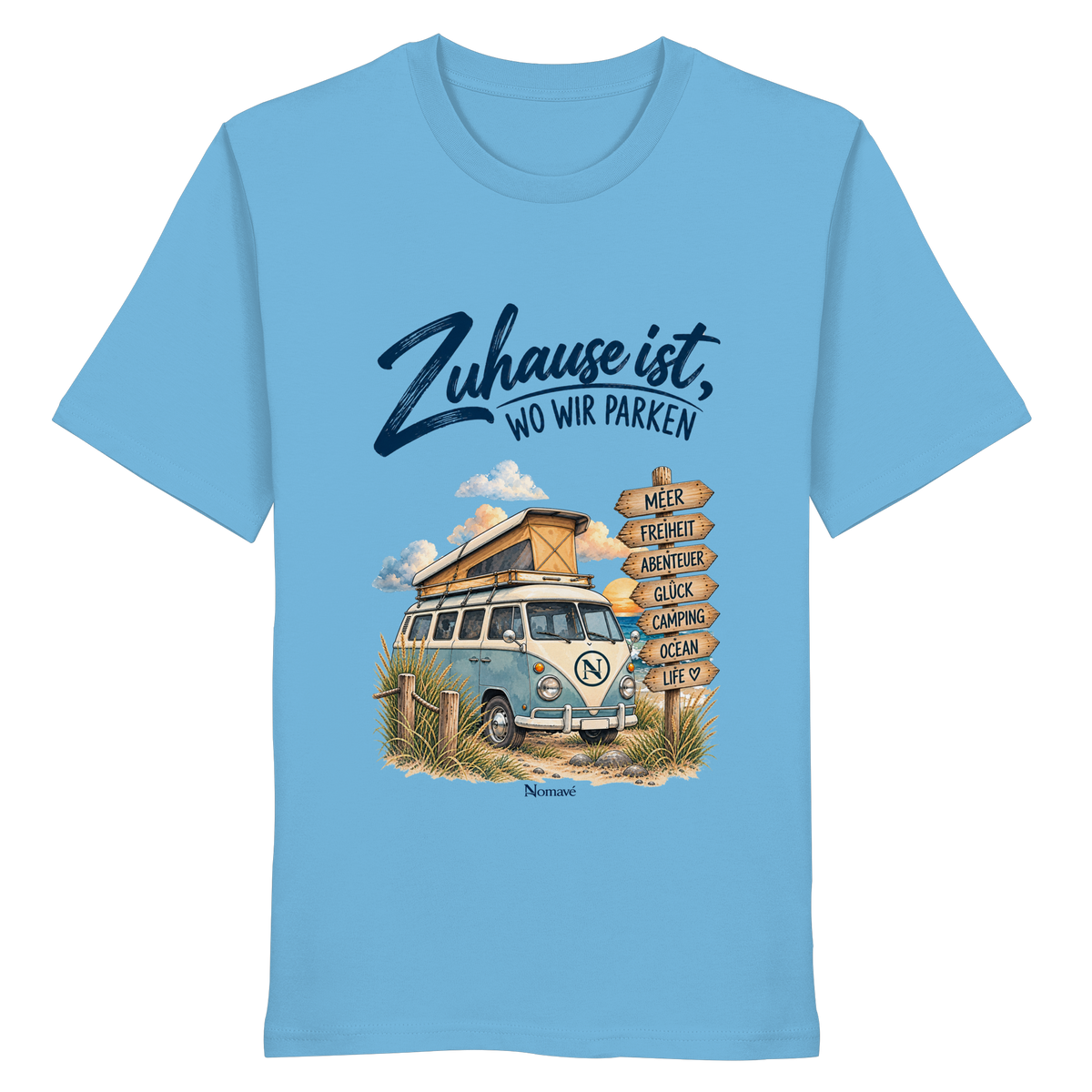 Zuhause ist, wo wir parken – Vanlife & Camping - Organic Shirt