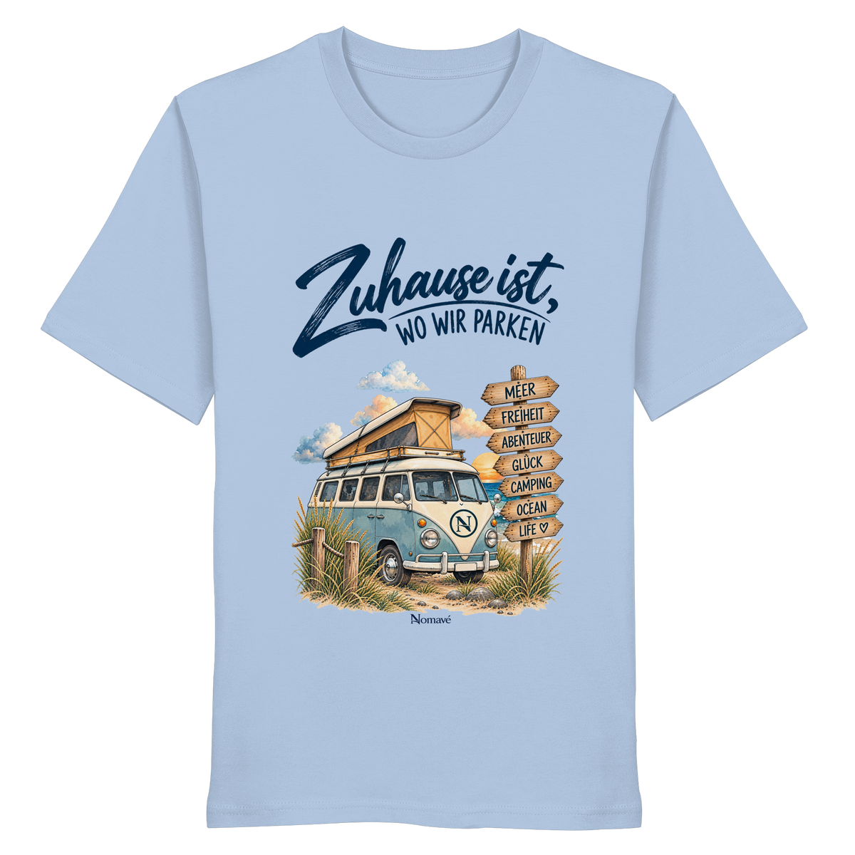Zuhause ist, wo wir parken – Vanlife & Camping - Organic Shirt