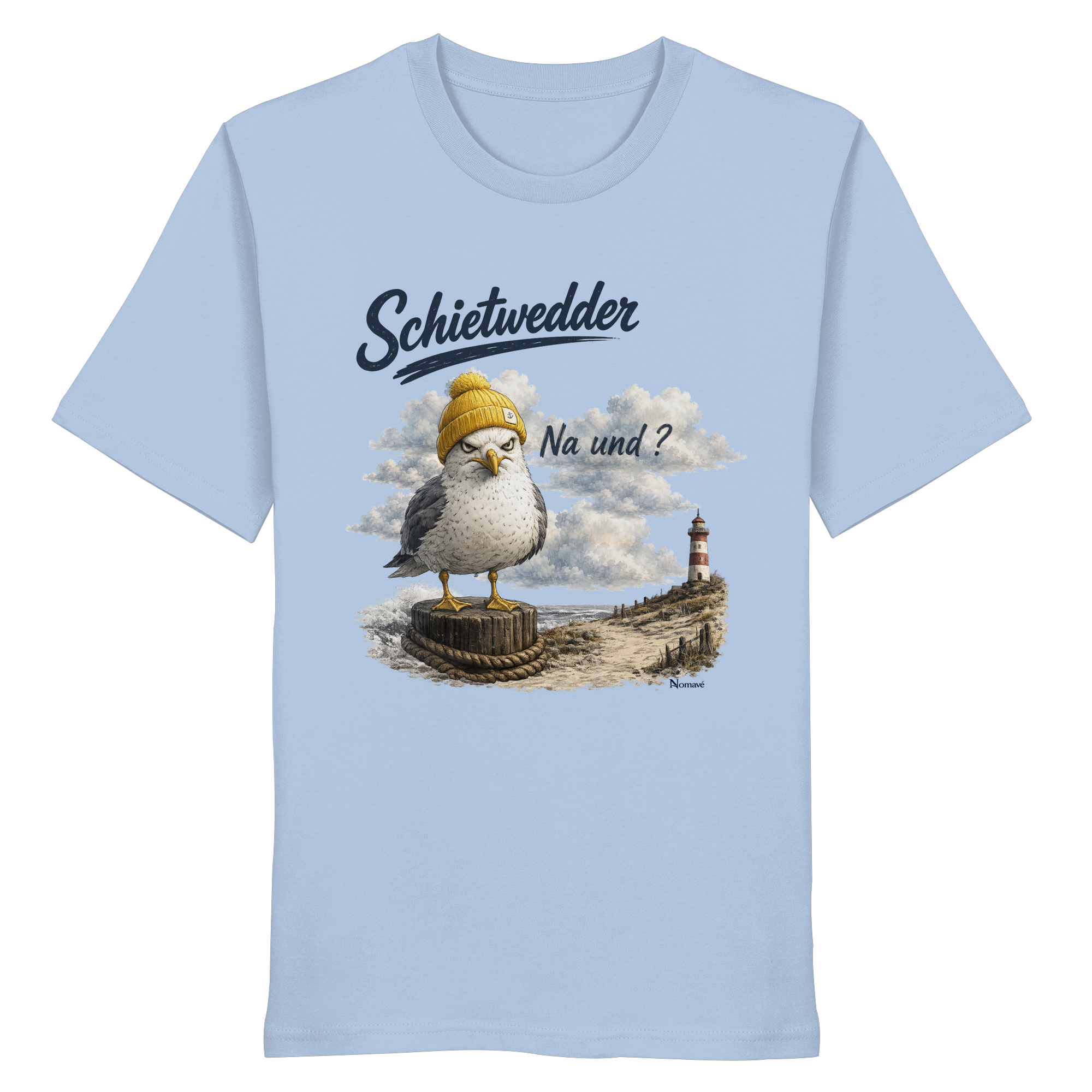 Alpha Möwe – Schietwedder? Na und! - Bio T - Shirt