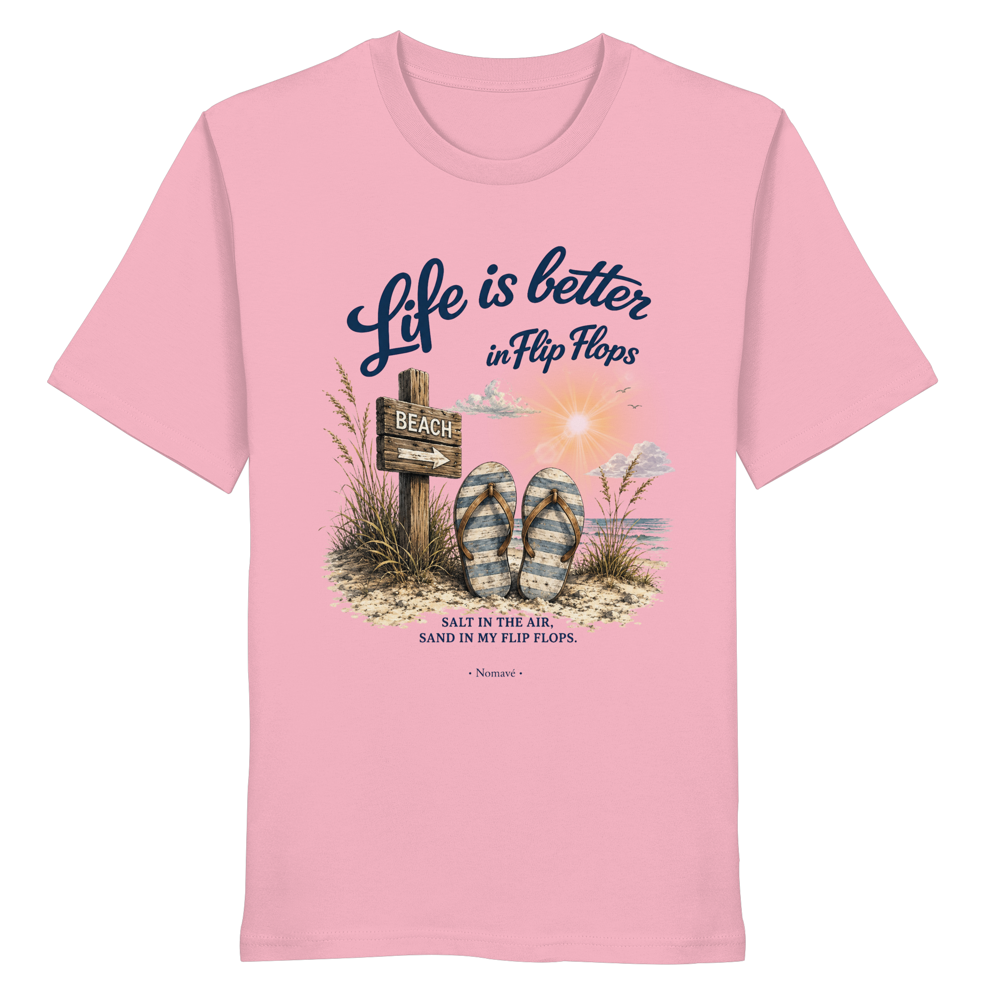Life is better in Flip Flops – Bio T-Shirt
