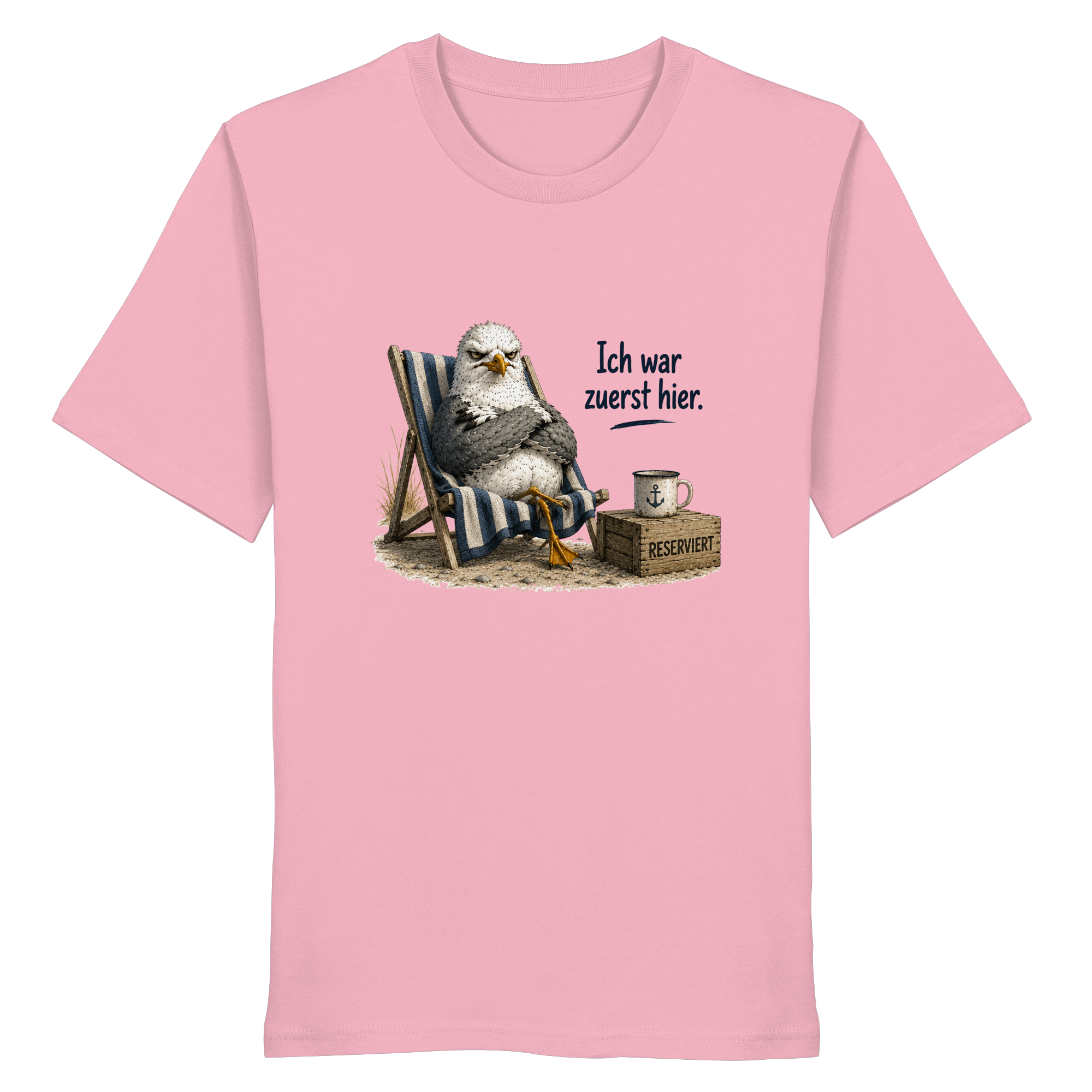 Ich war zuerst hier – Möwe mit Meinung |  - Organic Shirt