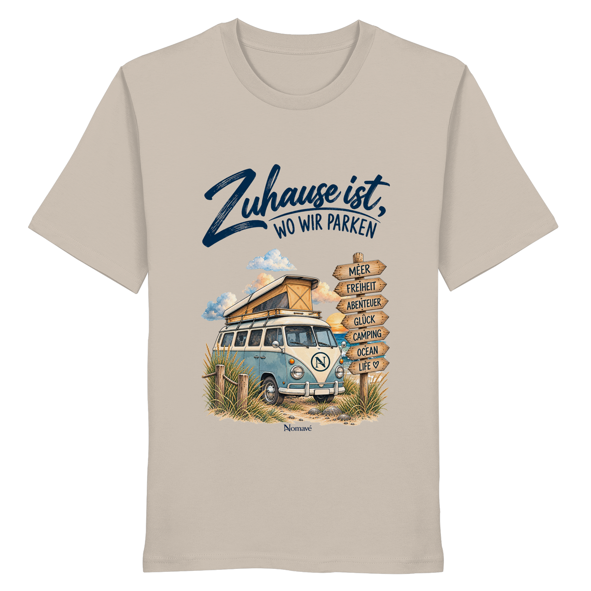 Zuhause ist, wo wir parken – Vanlife & Camping - Organic Shirt