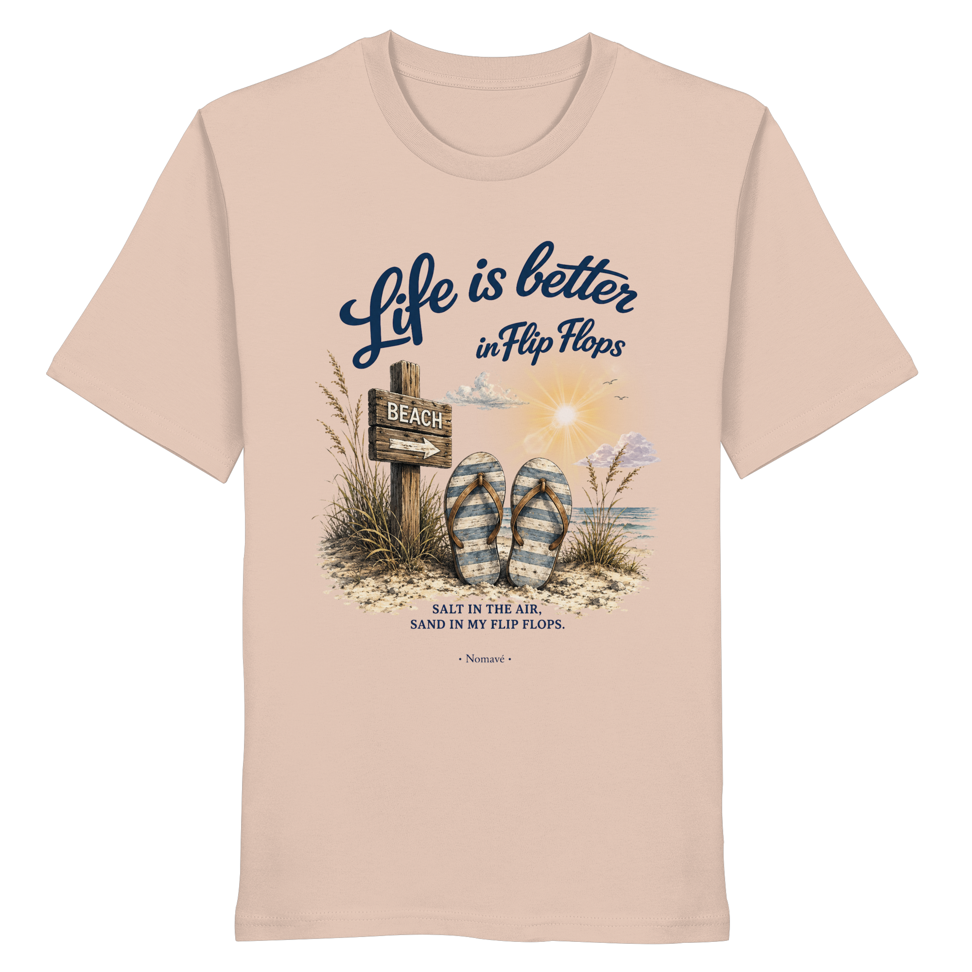 Life is better in Flip Flops – Bio T-Shirt