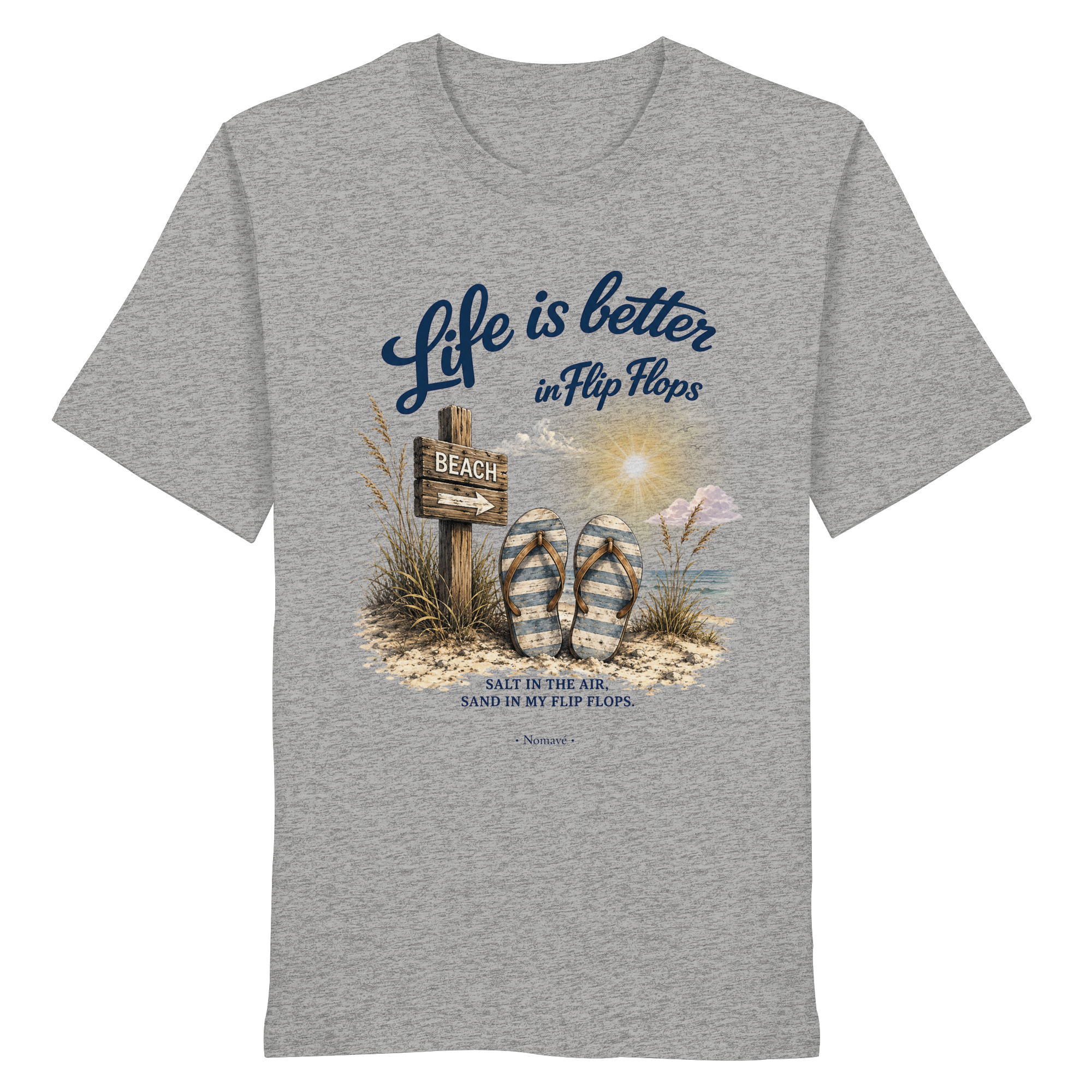 Life is better in Flip Flops – Bio T-Shirt