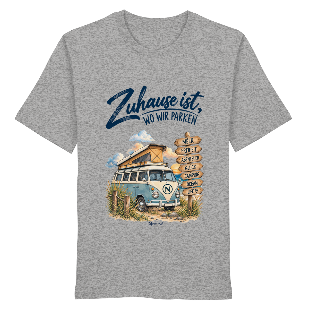 Zuhause ist, wo wir parken – Vanlife & Camping - Organic Shirt