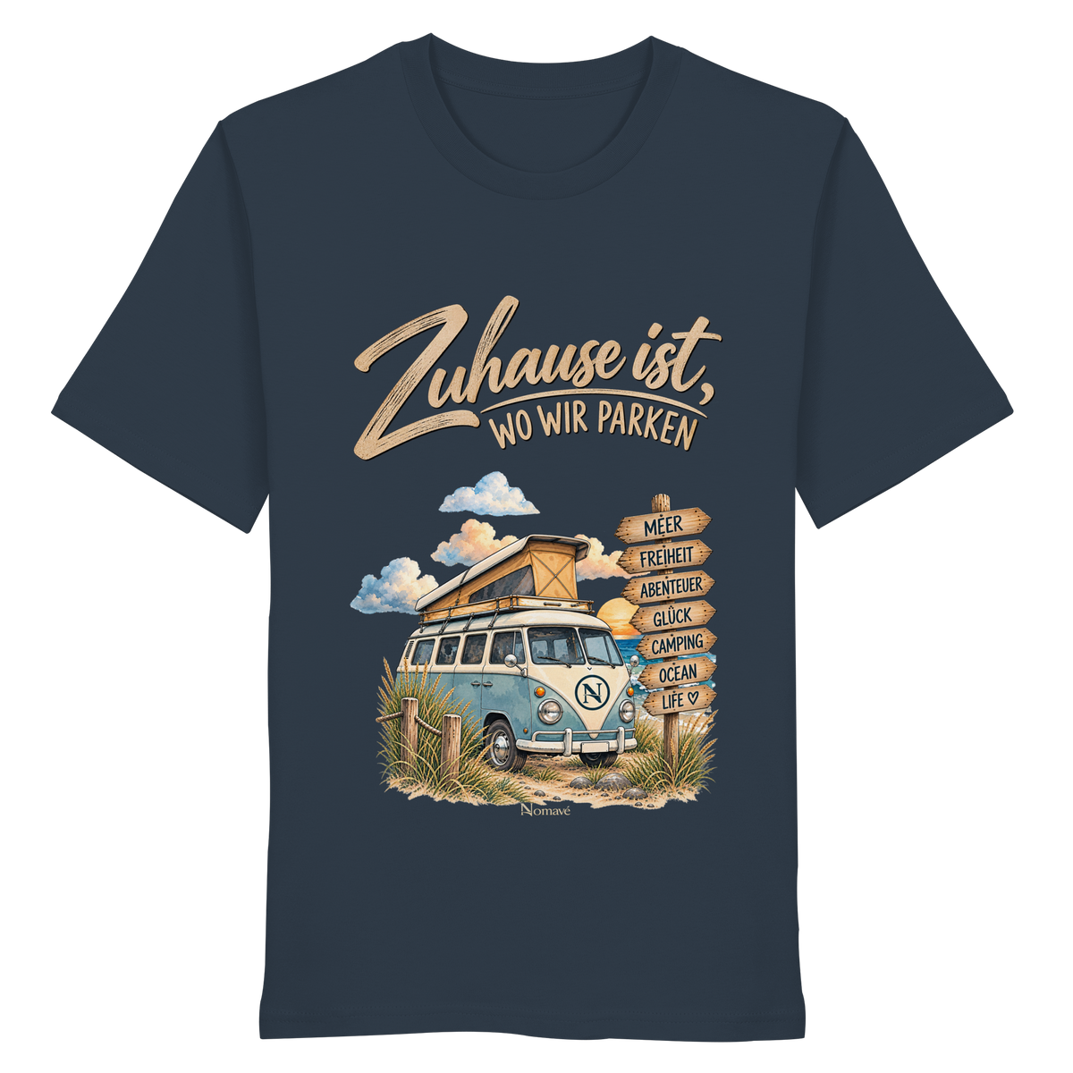 Zuhause ist, wo wir parken – Vanlife & Camping - Bio Shirt