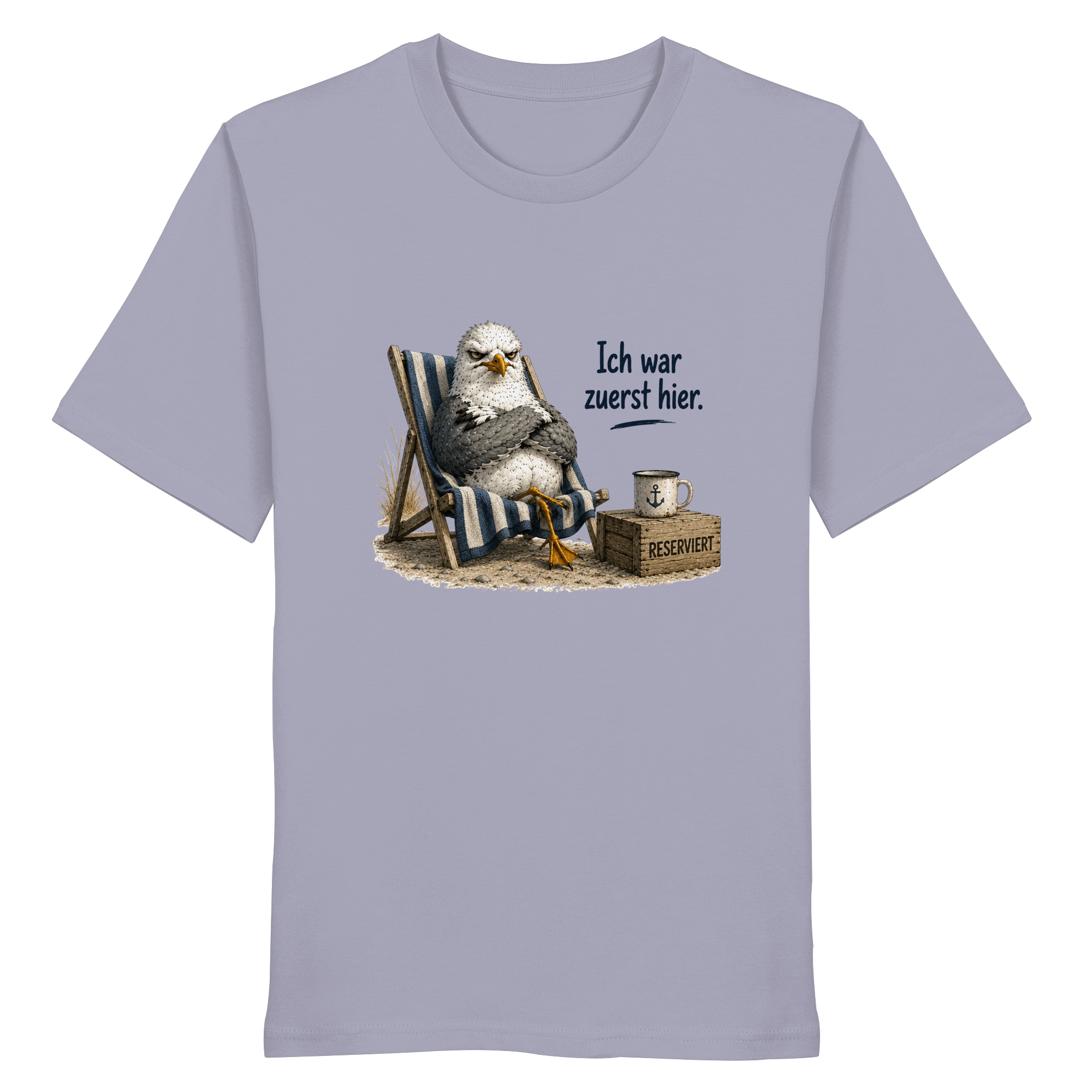 Ich war zuerst hier – Möwe mit Meinung |  - Organic Shirt