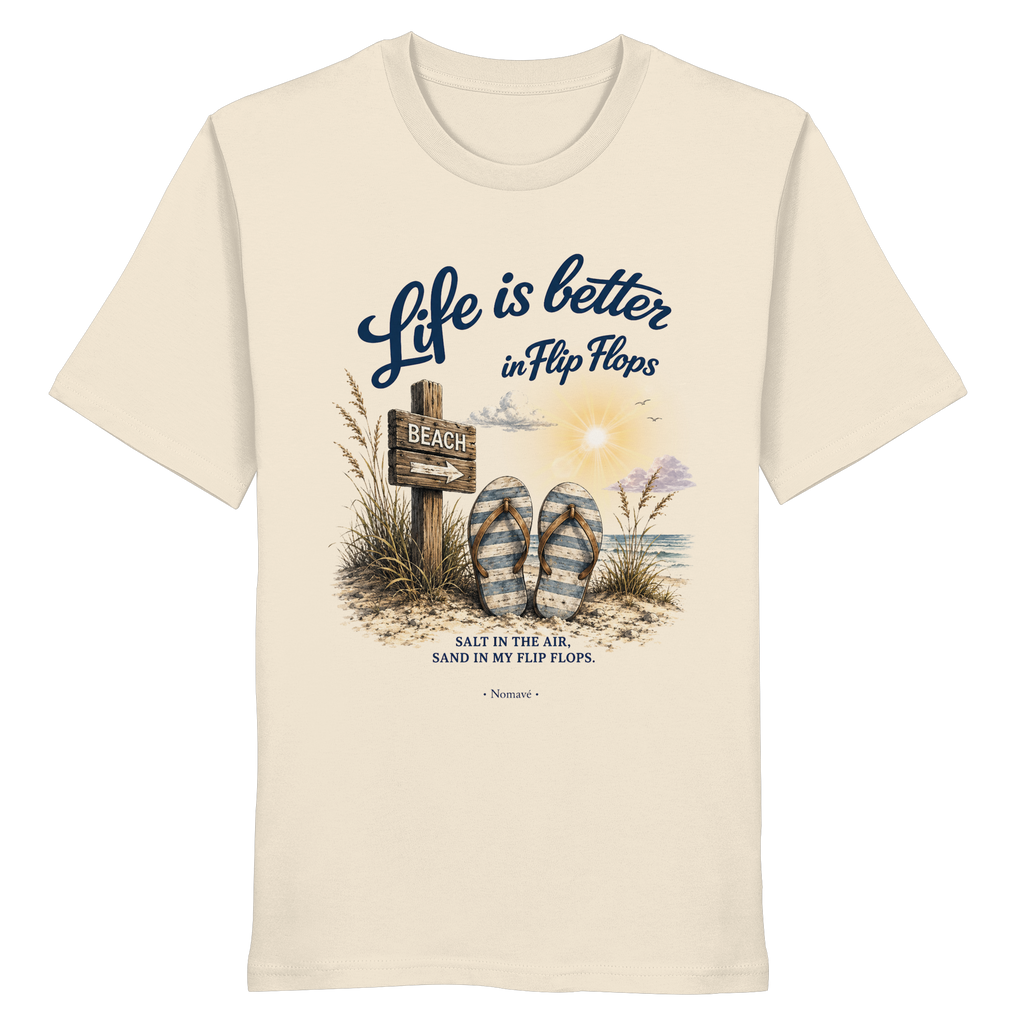 Life is better in Flip Flops – Bio T-Shirt