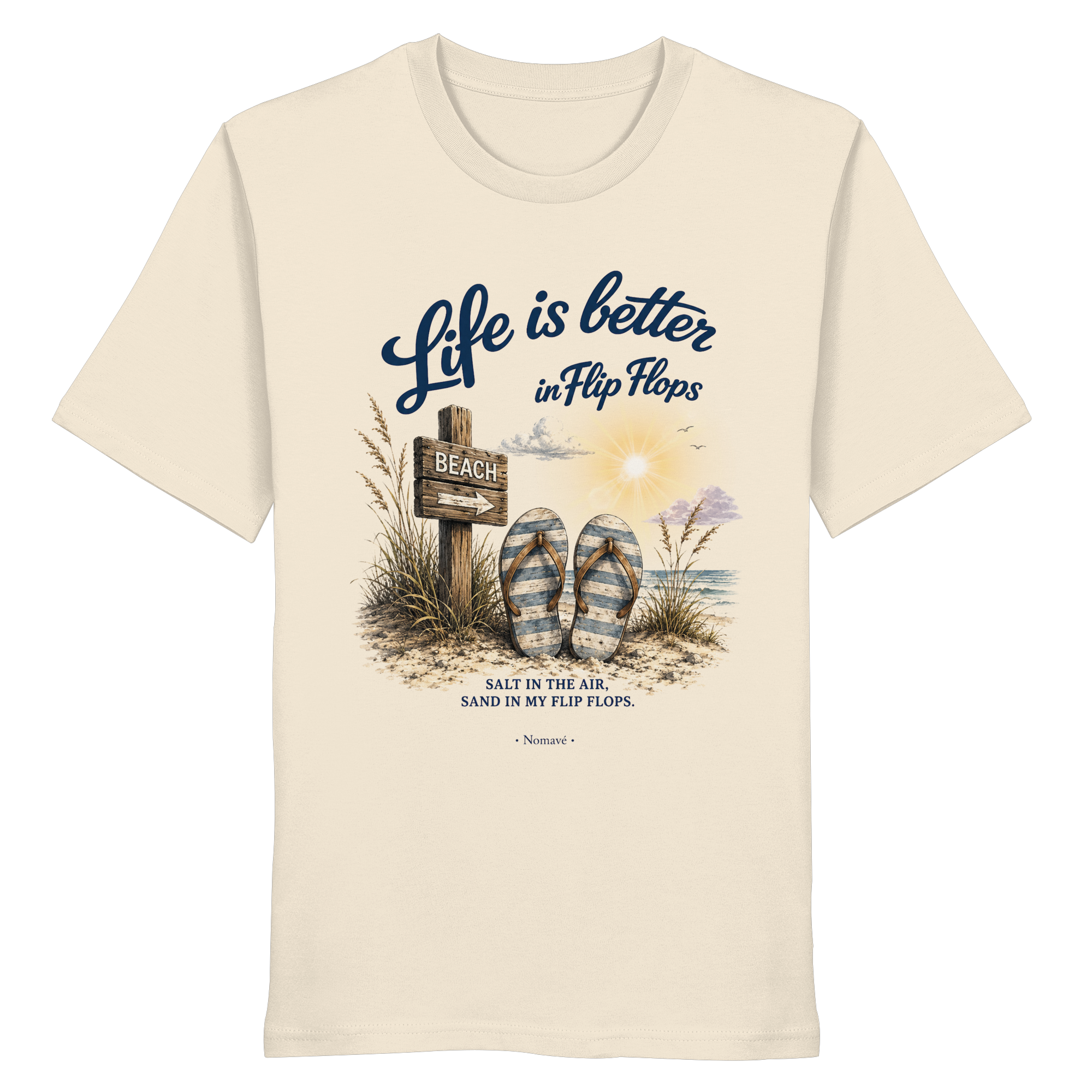 Life is better in Flip Flops – Bio T-Shirt