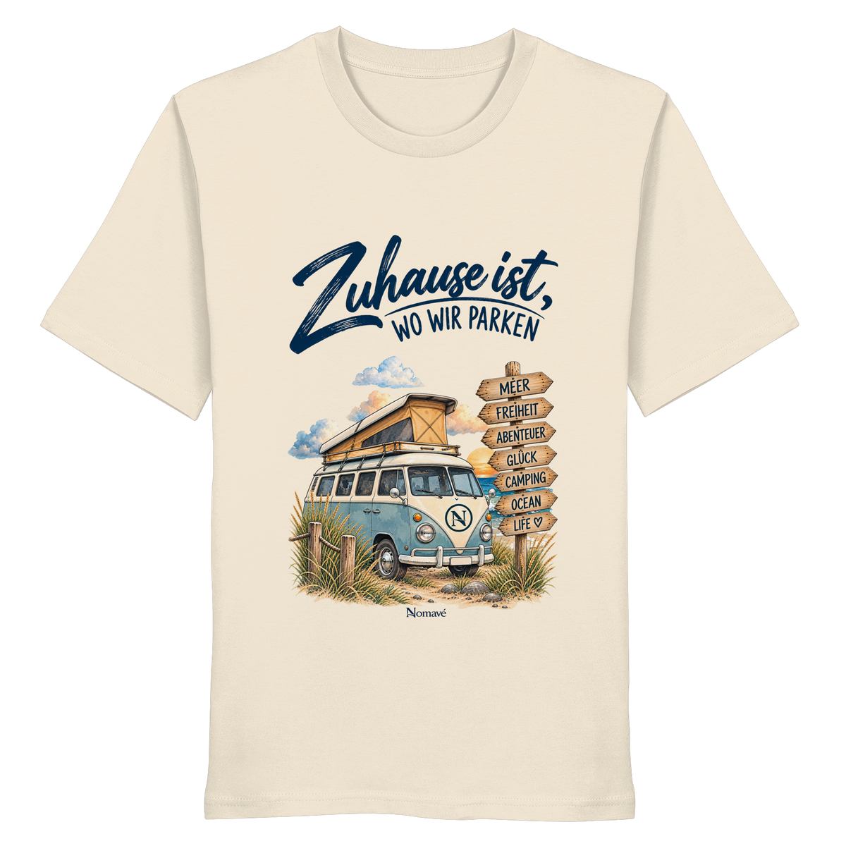 Zuhause ist, wo wir parken – Vanlife & Camping - Organic Shirt