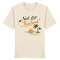 Next Stop Thailand Travel Vibes  – Nomavé - Organic Shirt