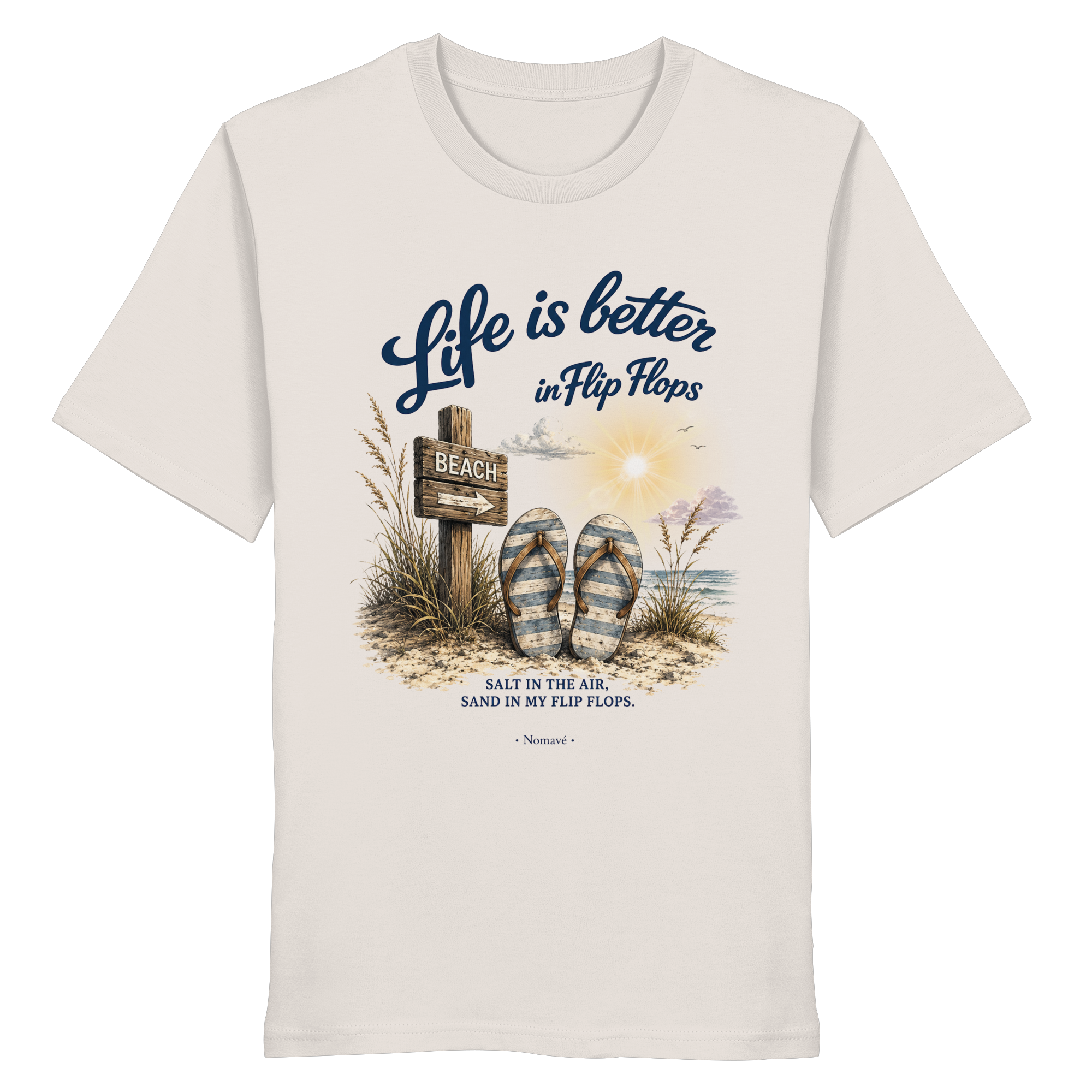 Life is better in Flip Flops – Bio T-Shirt