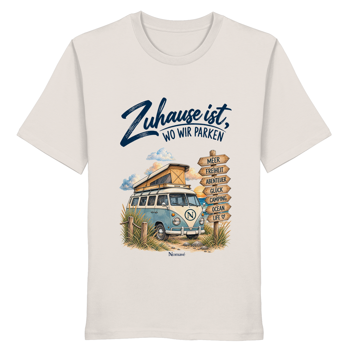 Zuhause ist, wo wir parken – Vanlife & Camping - Organic Shirt