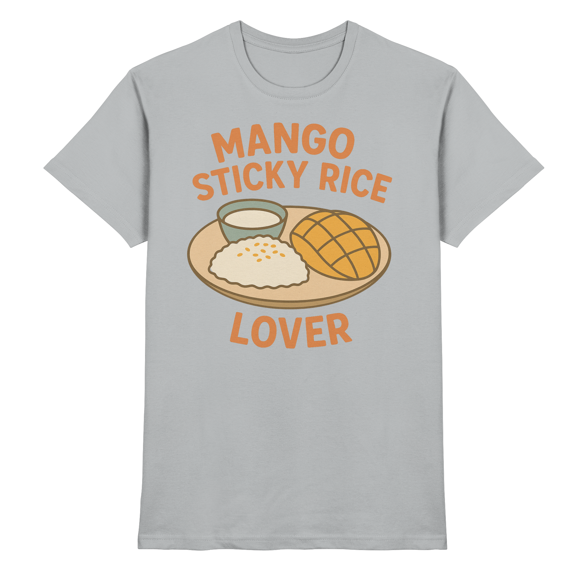 Mango Sticky Rice Lover – Thai Dessert  | Thailand Food Design - Premium Shirt