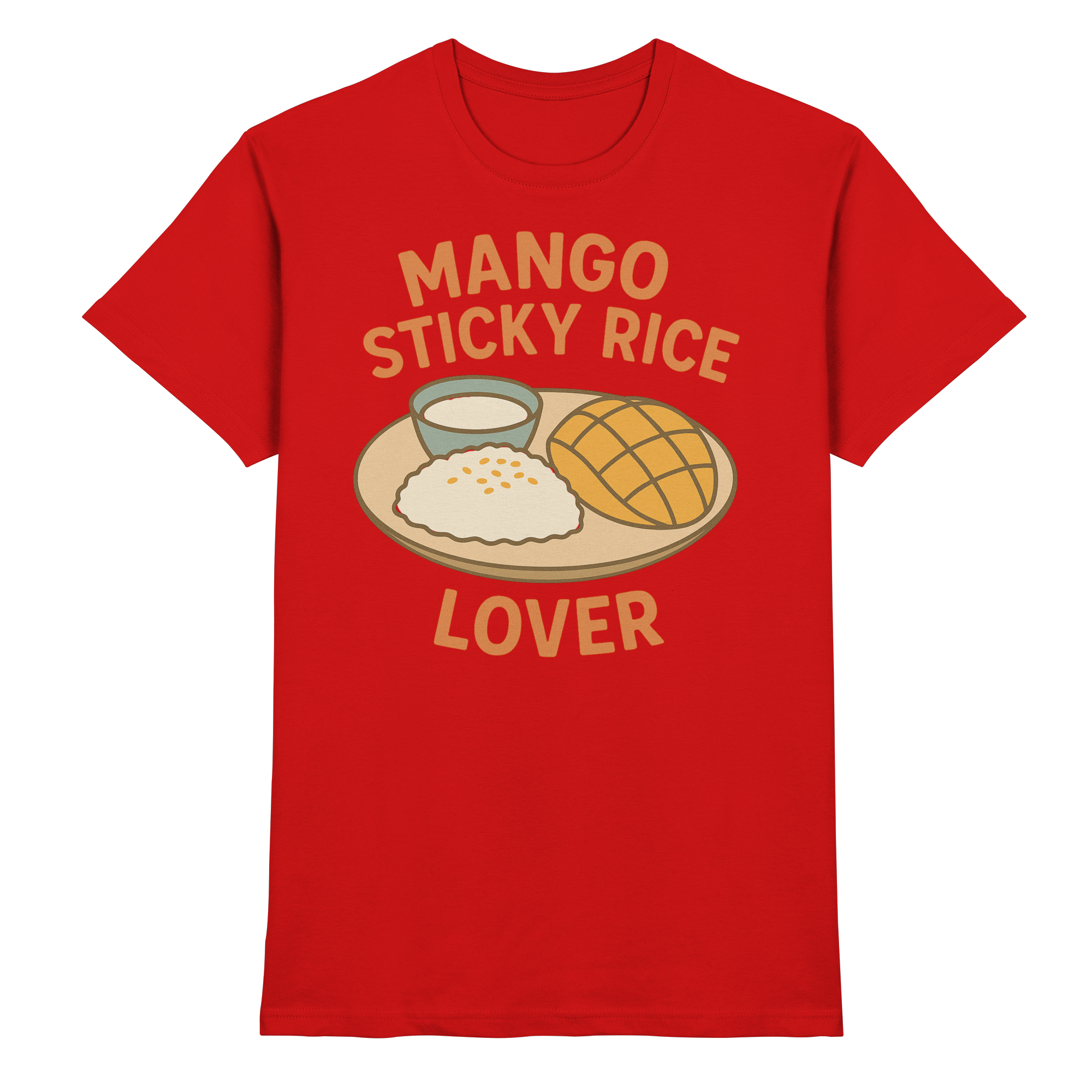 Mango Sticky Rice Lover – Thai Dessert  | Thailand Food Design - Premium Shirt