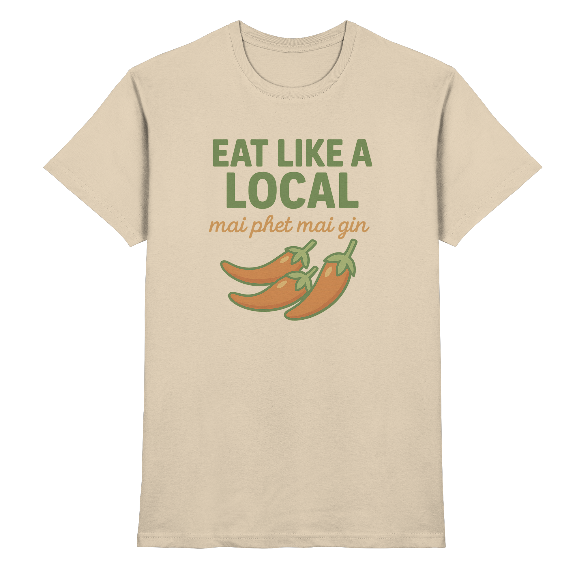 at Like a Local – Thai Food Design | „mai phed mai gin“ Chili Shirt - Premium Shirt