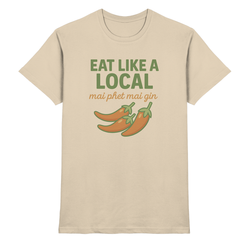 at Like a Local – Thai Food Design | „mai phed mai gin“ Chili Shirt - Premium Shirt