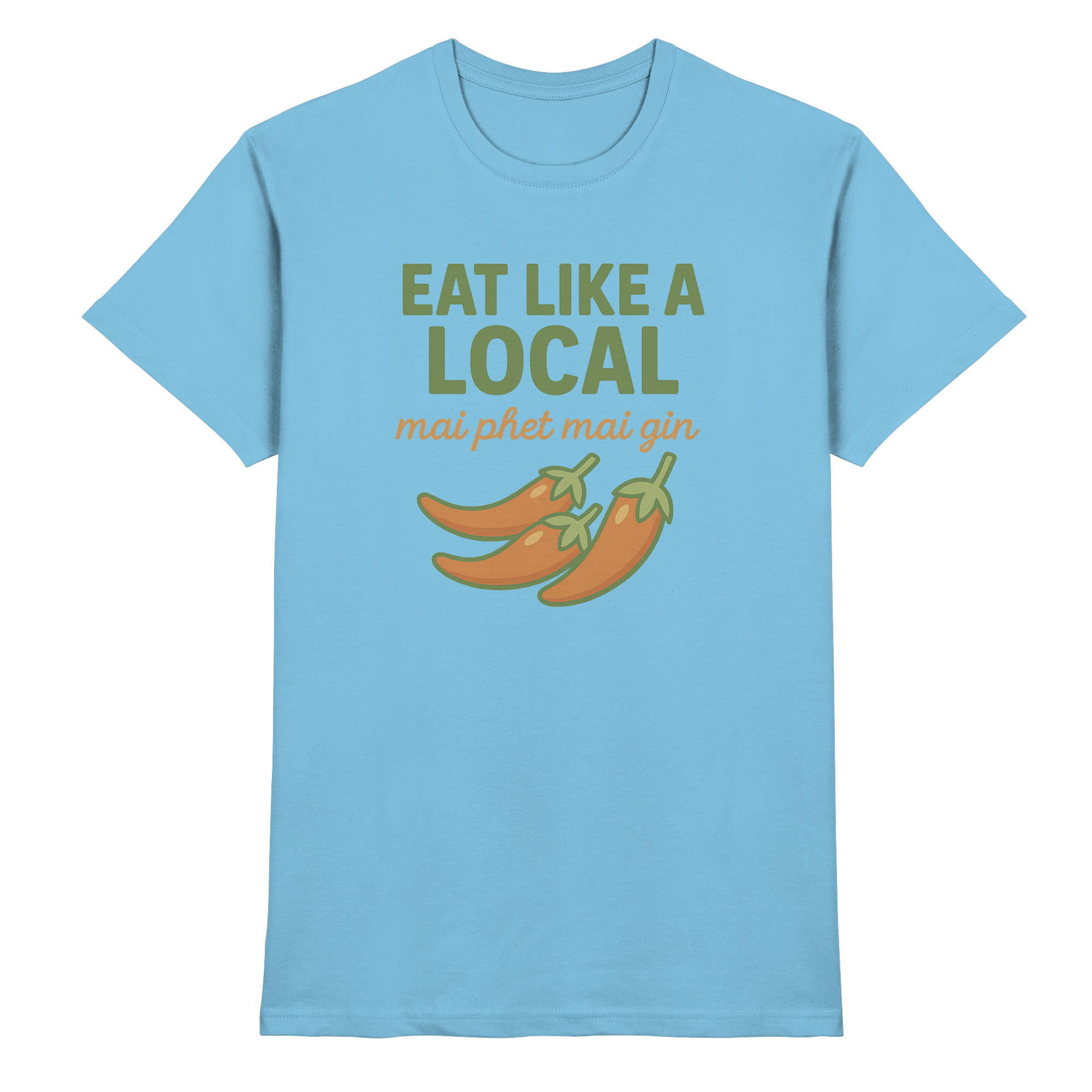 at Like a Local – Thai Food Design | „mai phed mai gin“ Chili Shirt - Premium Shirt