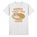 Mango Sticky Rice Lover – Thai Dessert  | Thailand Food Design - Premium Shirt