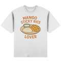 Mango Sticky Rice Lover – Thai Dessert Shirt | Thailand Food Design - Streetwear Oversized T-Shirt