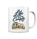 Life is better in a Camper - Tasse glossy